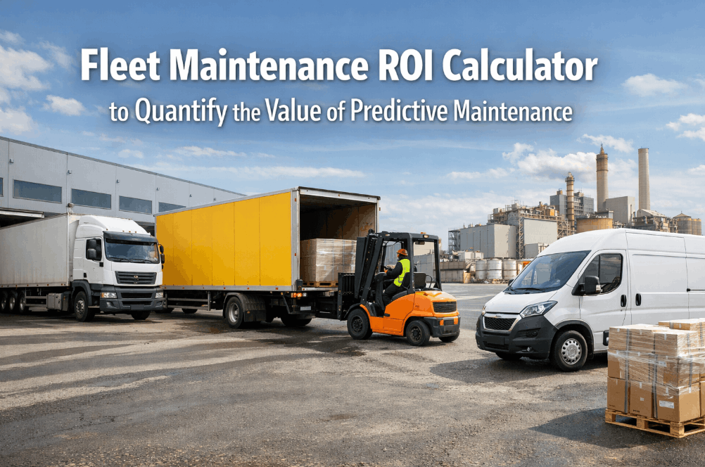 fleet-maintenance-roi-calculator-to-quantify-the-value-of-predictive-maintenance