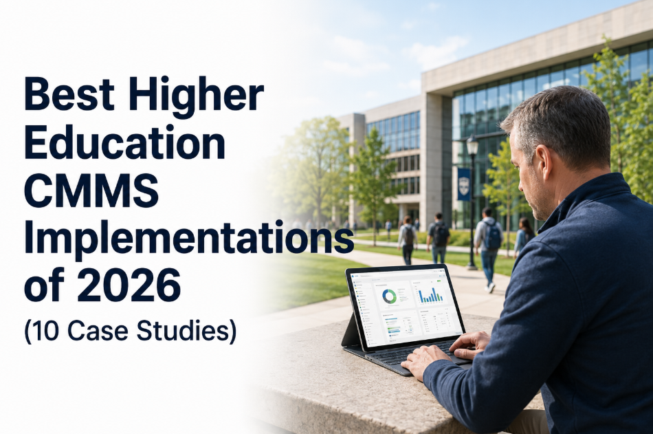 best-higher-education-cmms-implementations-2026-10-case-studies