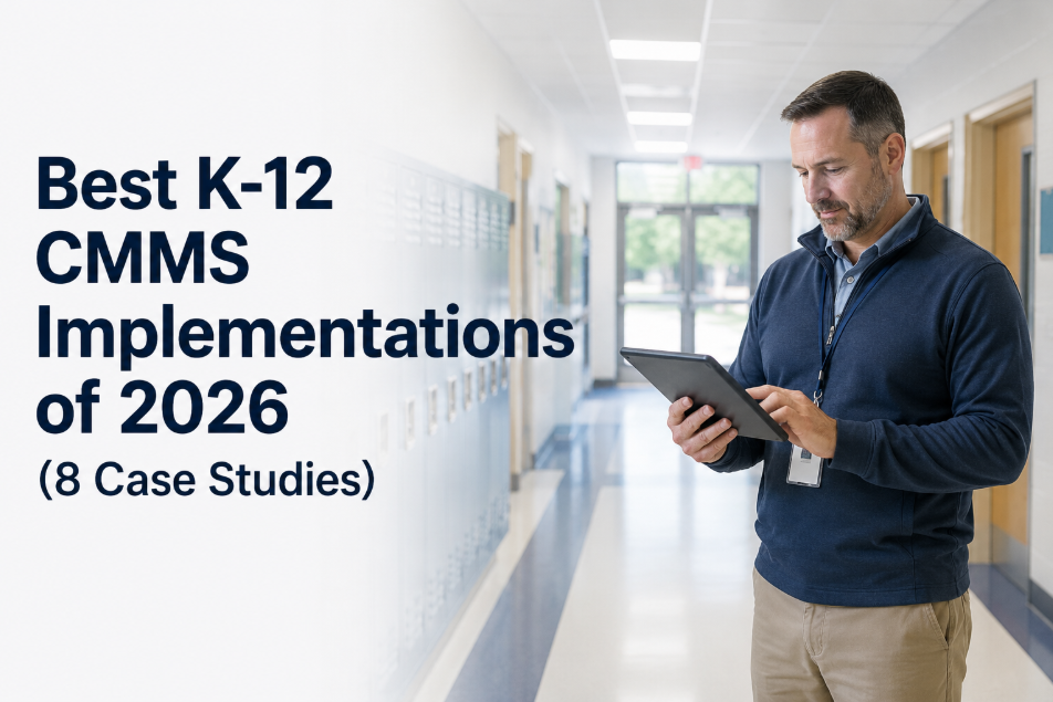 best-k-12-cmms-implementations-2026-8-case-studies