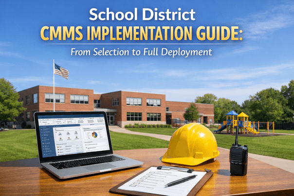 school-district-cmms-implementation-guide-selection-deployment