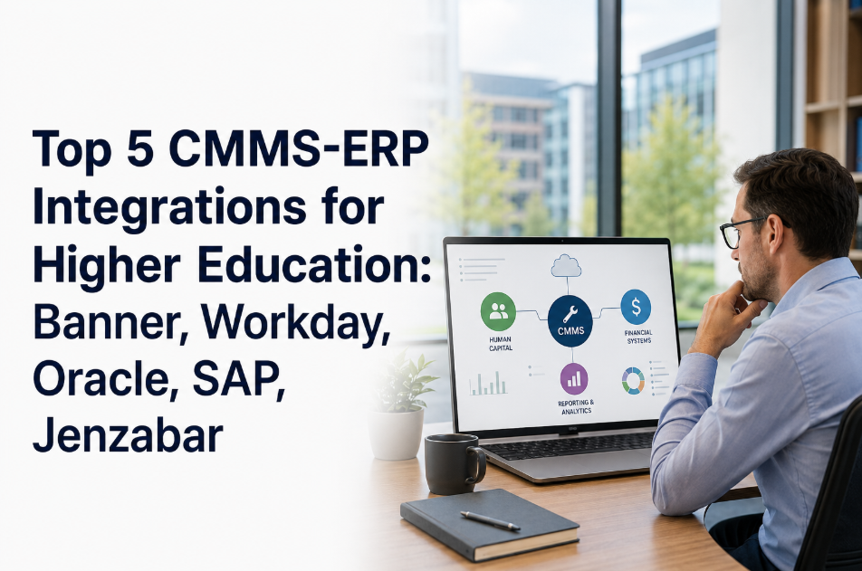 top-5-cmms-erp-integrations-higher-education-banner-workday-oracle-sap-jenzabar