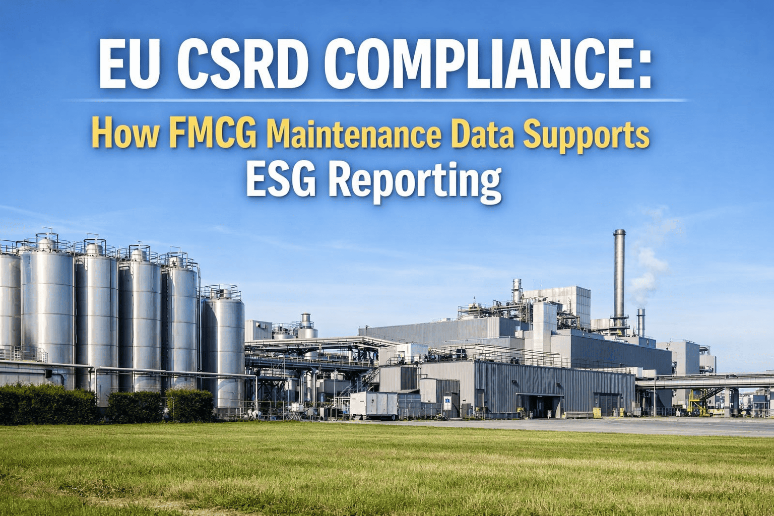 eu-csrd-compliance-fmcg-maintenance-esg-reporting