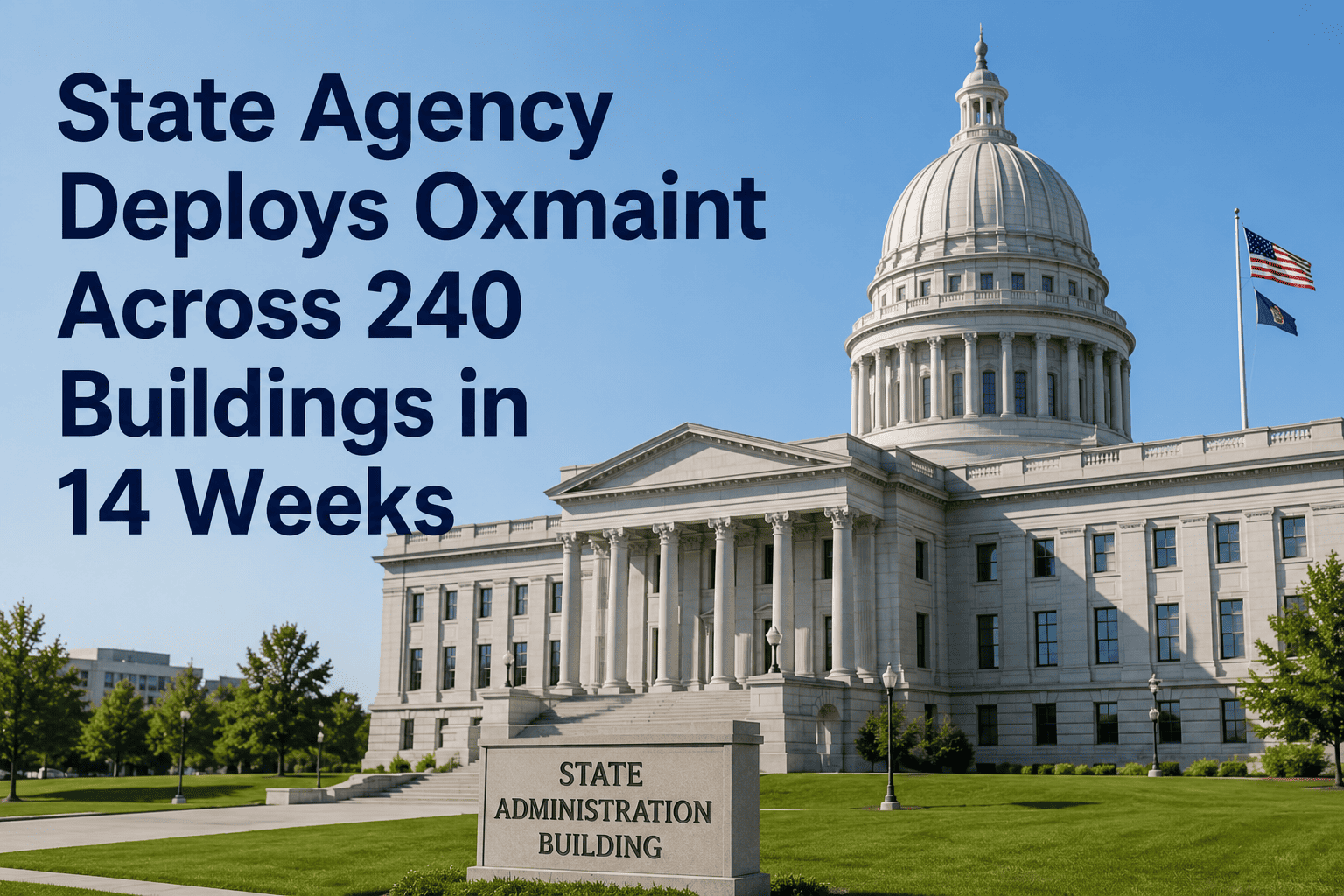 state-agency-oxmaint-240-buildings-14-weeks