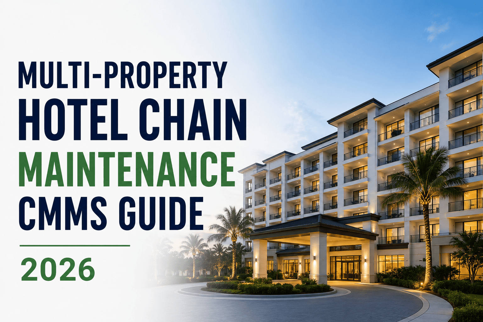 multi-property-hotel-chain-maintenance-cmms-guide
