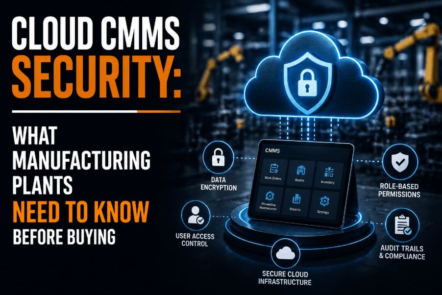 cloud-cmms-security-what-manufacturing-plants-need-to-know-before-buying