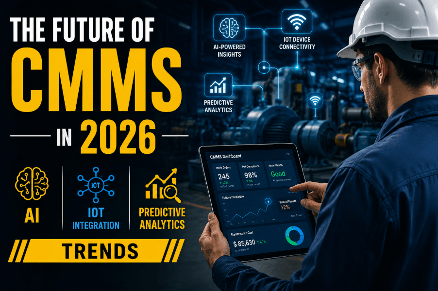 the-future-of-cmms-in-2026-ai,-iot-integration-&-predictive-analytics-trends