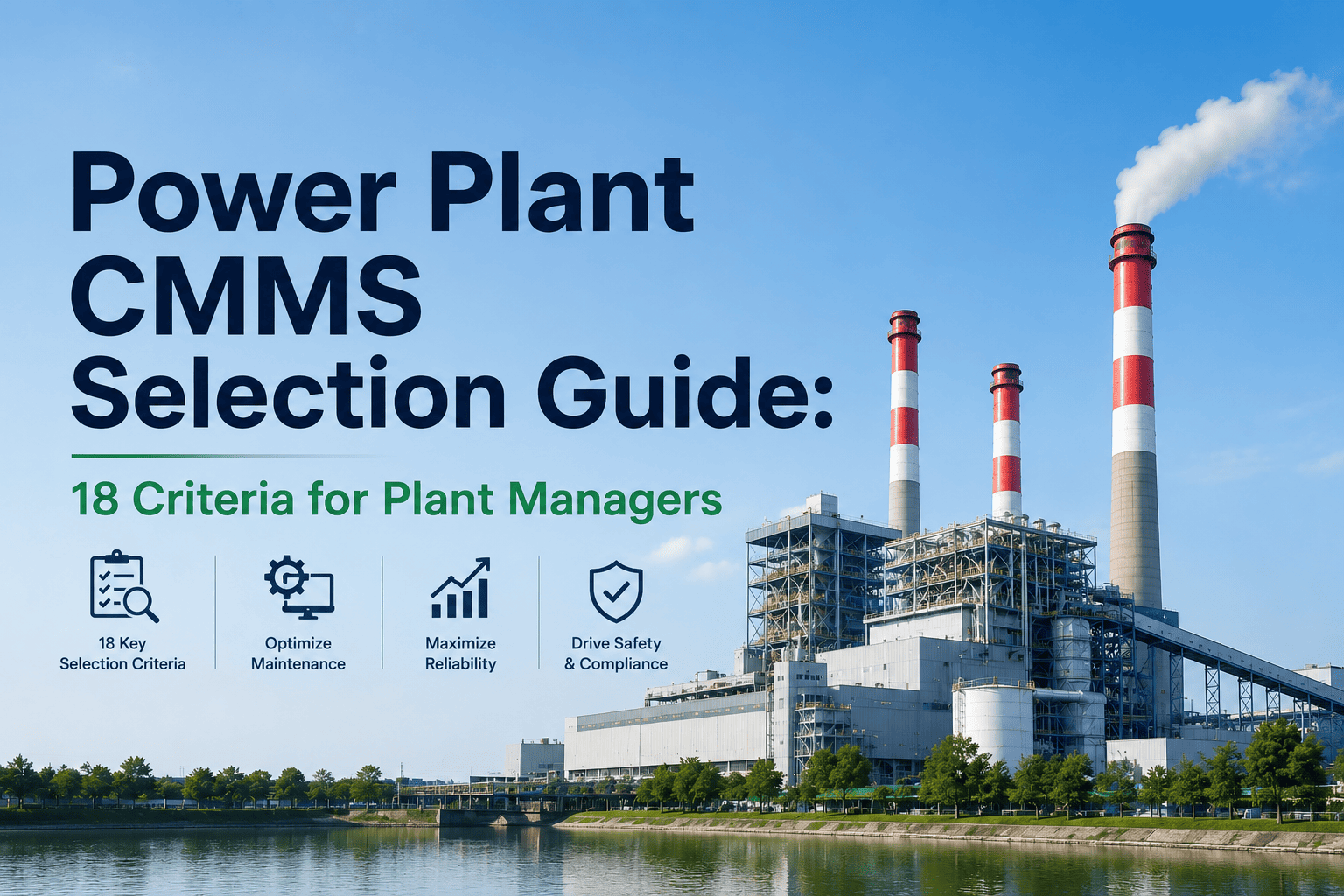power-plant-cmms-selection-guide-18-criteria-plant-managers