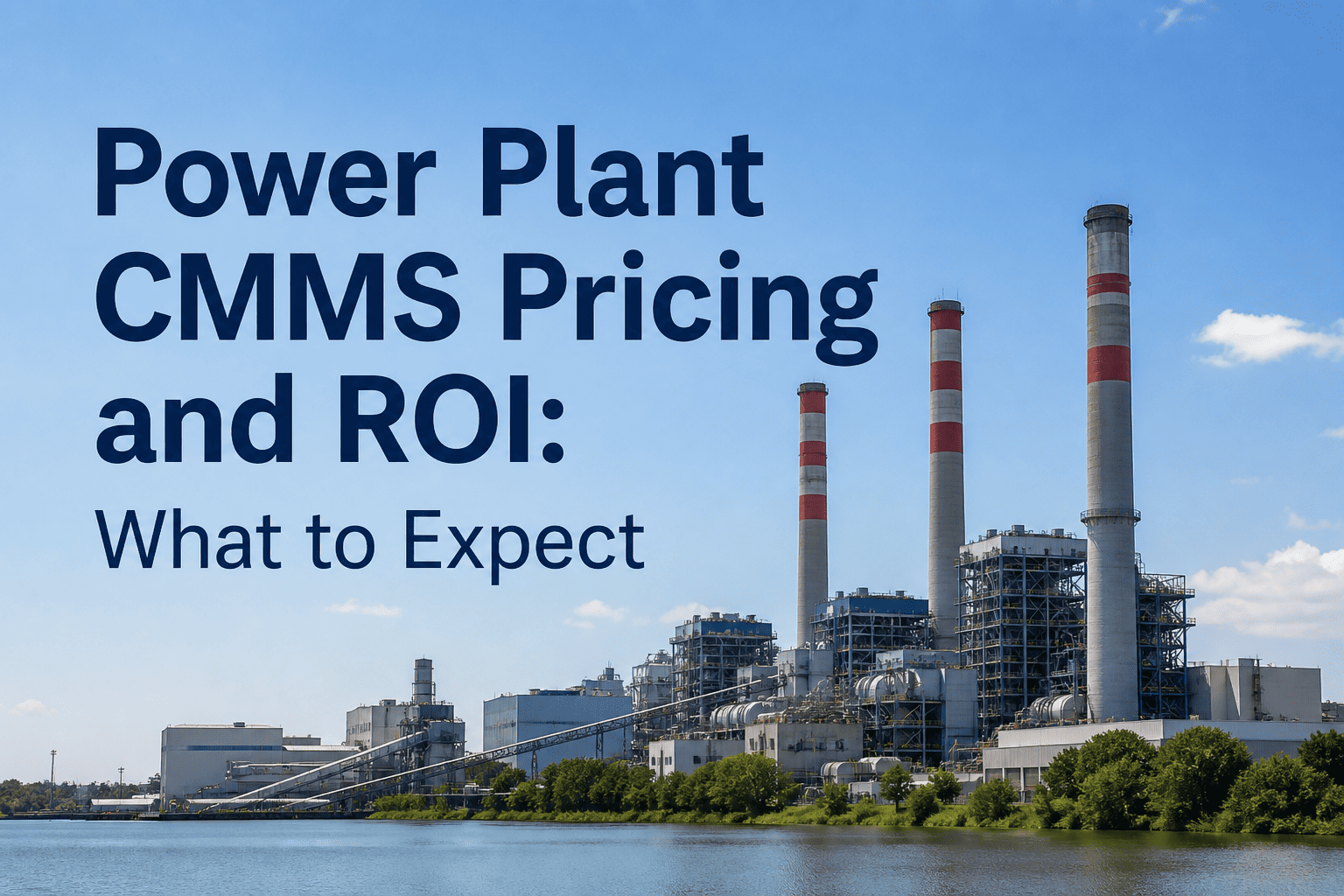 power-plant-maintenance-software-pricing-roi-guide