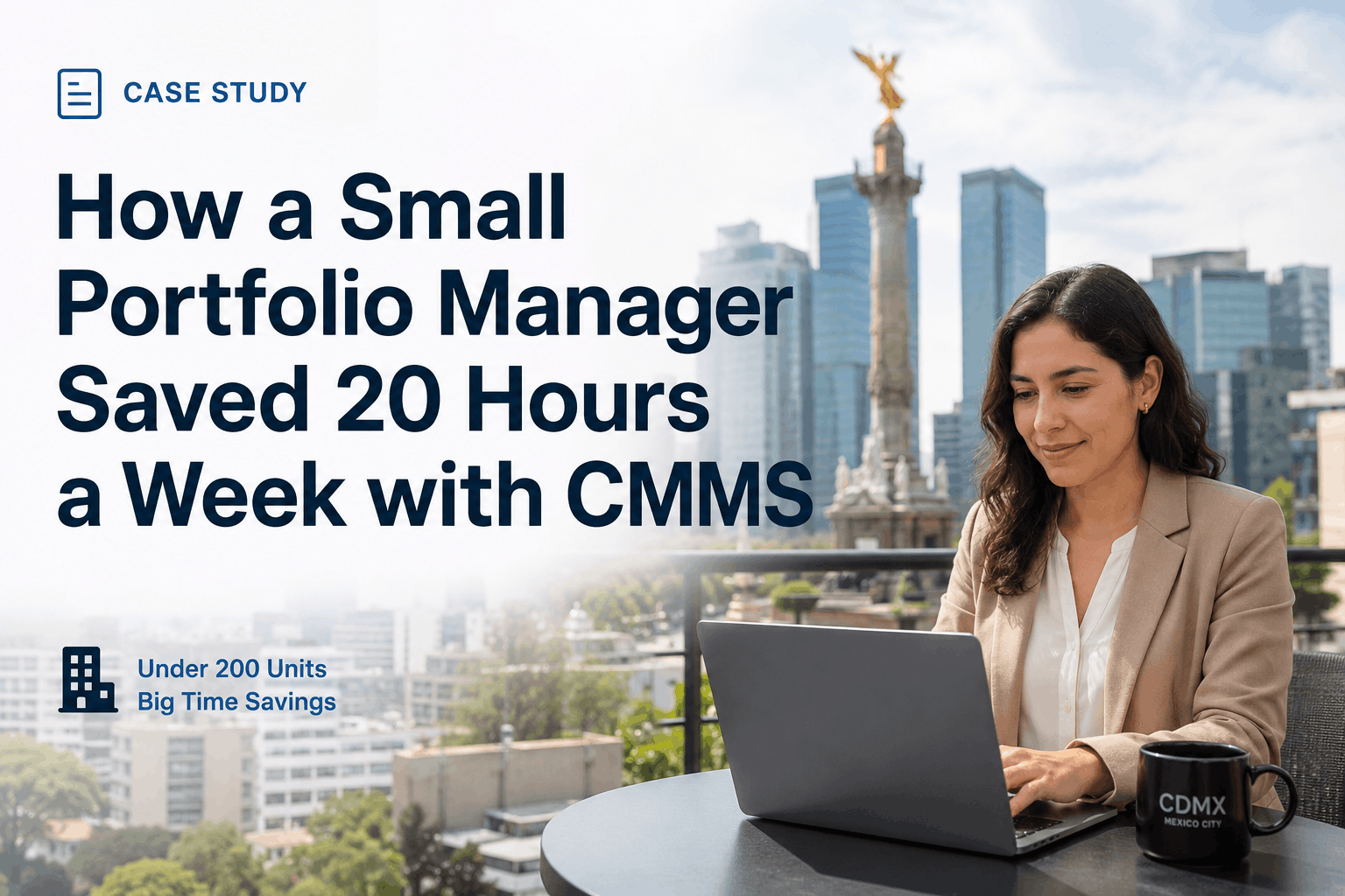how-a-small-portfolio-manager-saved-20-hours-a-week-with-cmms