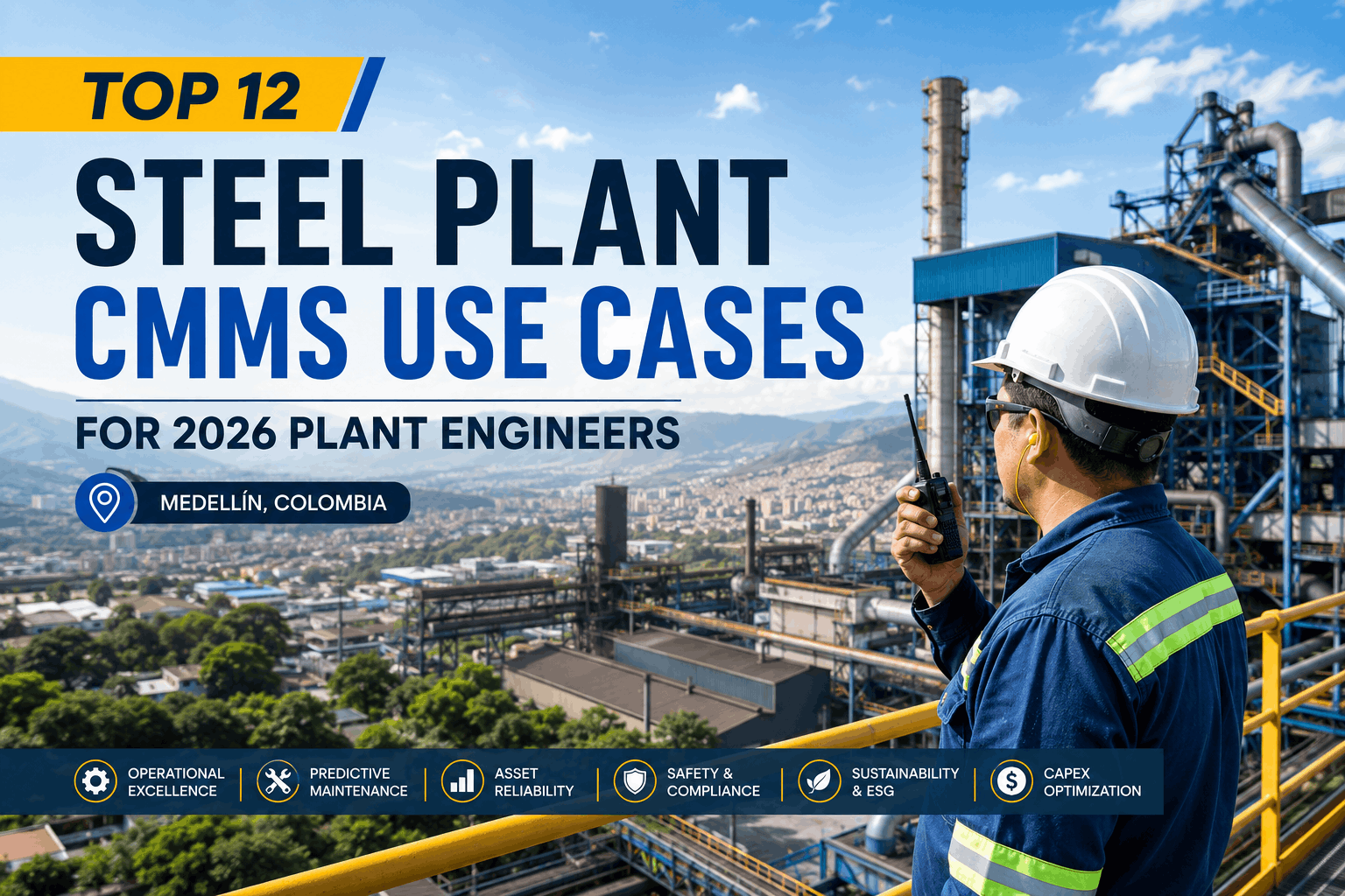 top-12-steel-plant-cmms-use-cases-for-2026-plant-engineers