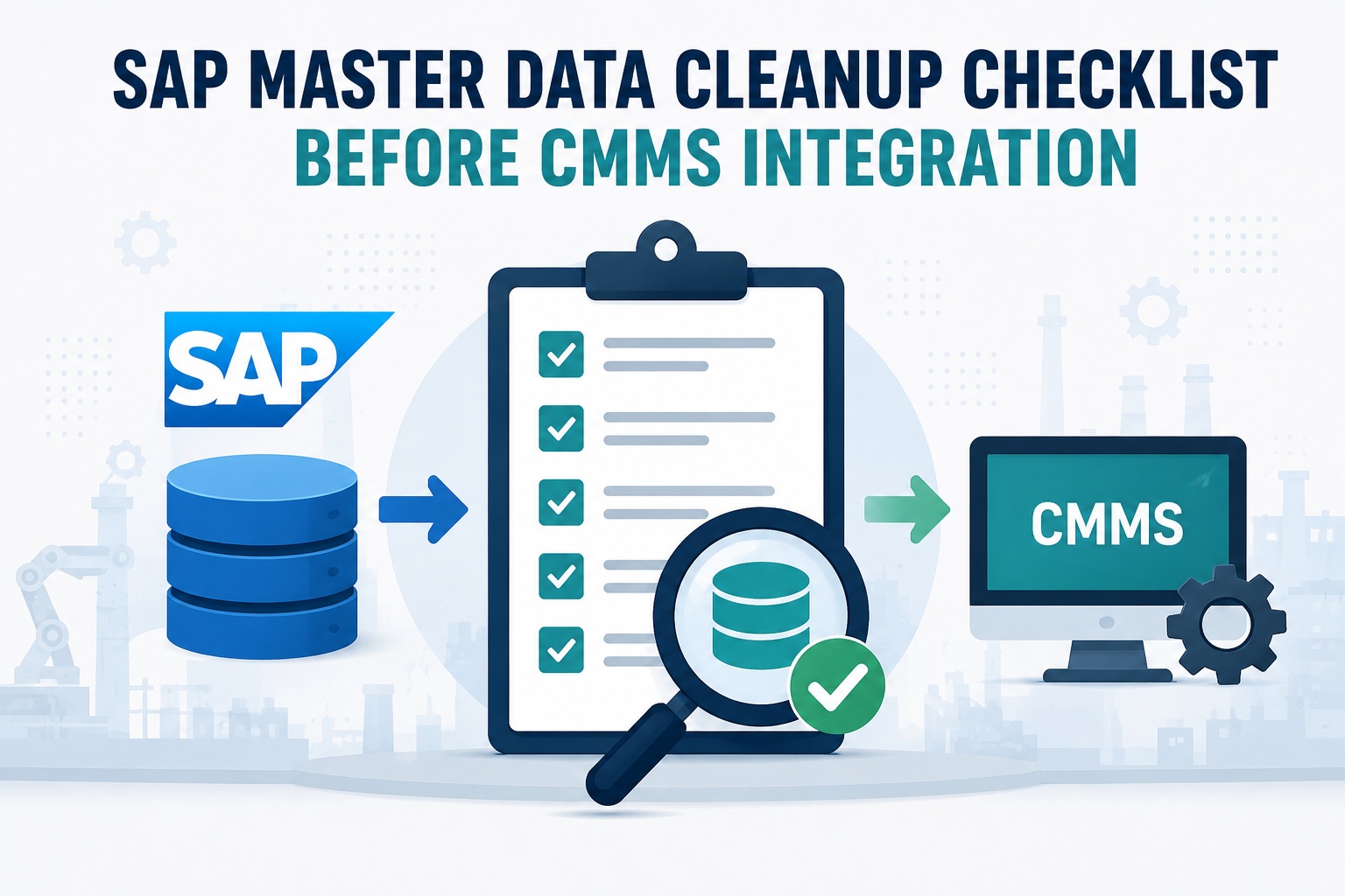 sap-master-data-cleanup-checklist-cmms-integration